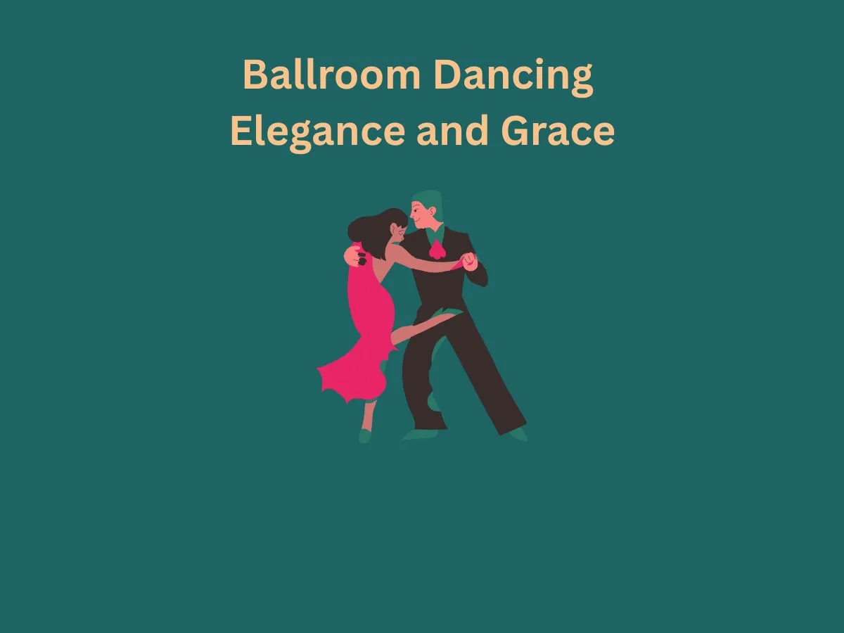 Ballroom Dancing Elegance and Grace