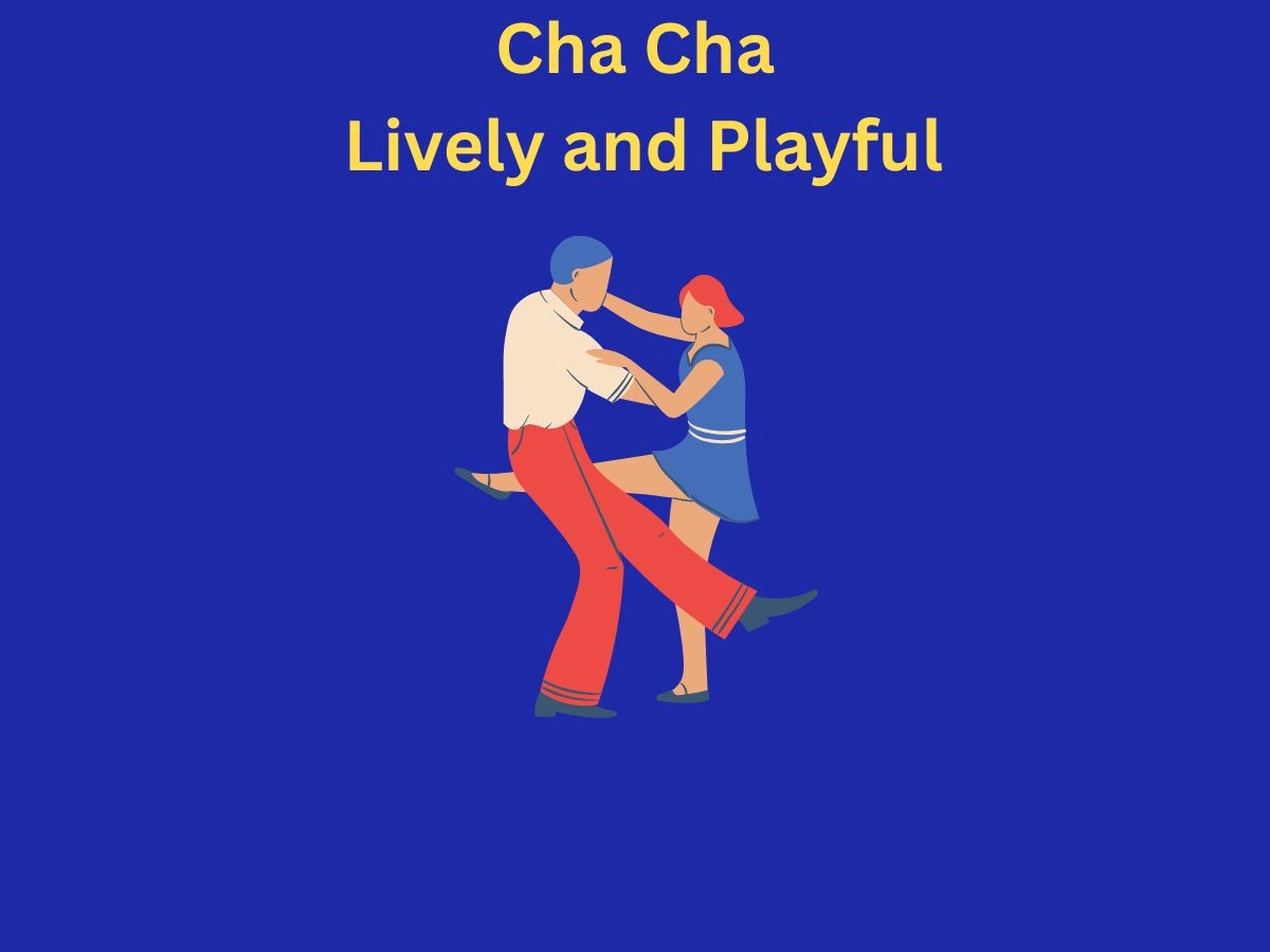 Cha Cha Lively and Playful