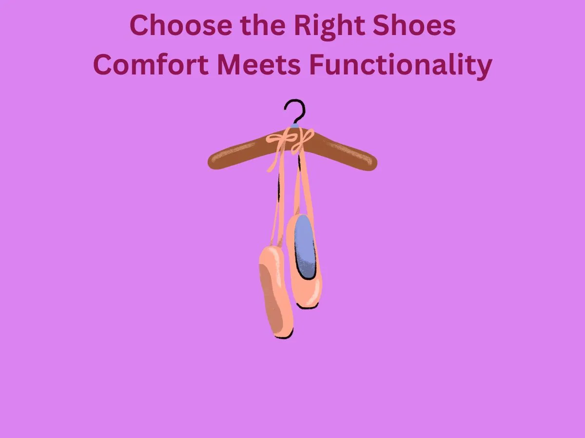 Choose the Right Shoes Comfort Meets Functionality