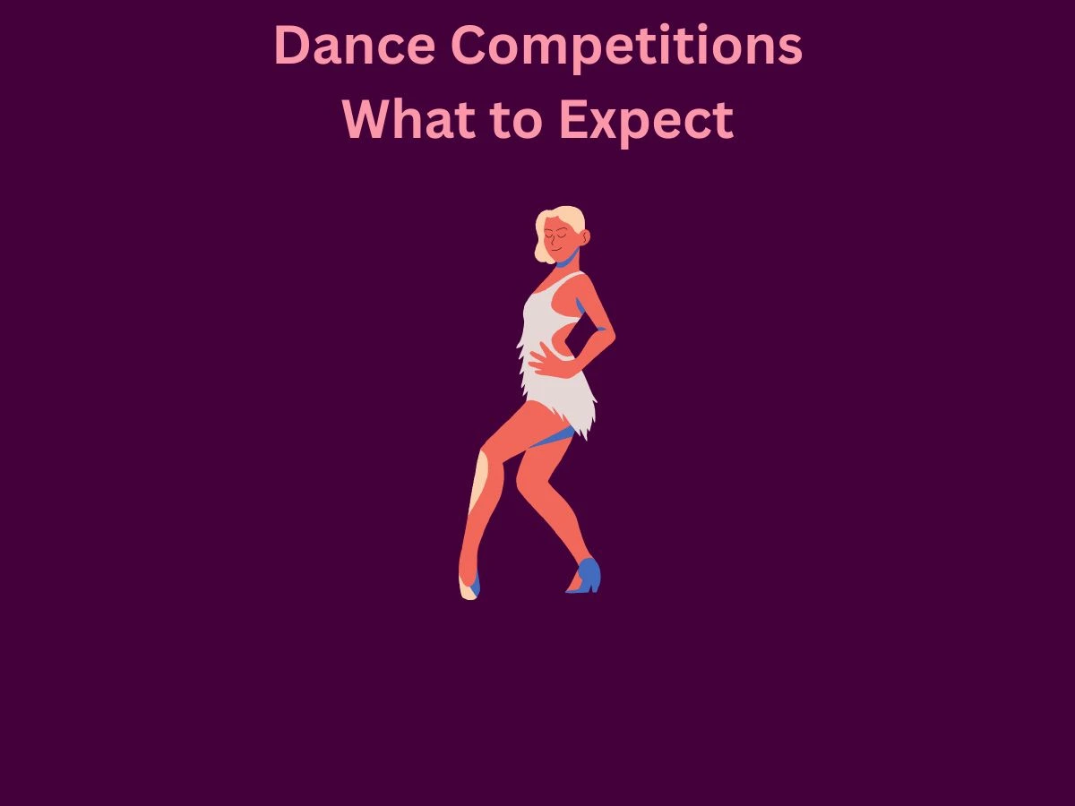Dance Competitions What to
