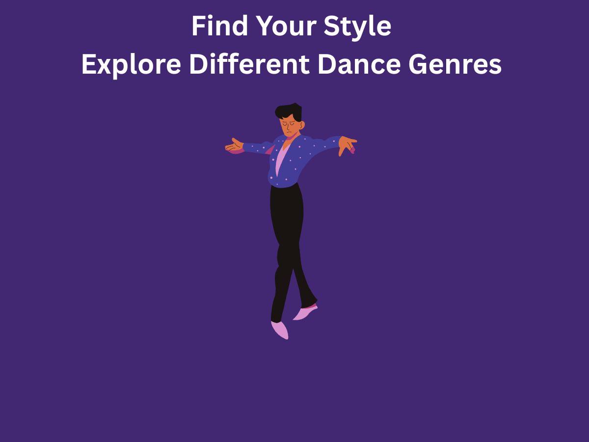 Find Your Style Explore Different Dance Genres