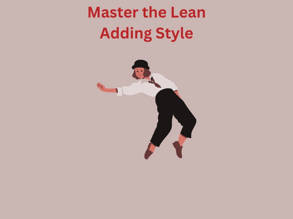 Master the Lean Add Style to Your Moves 1