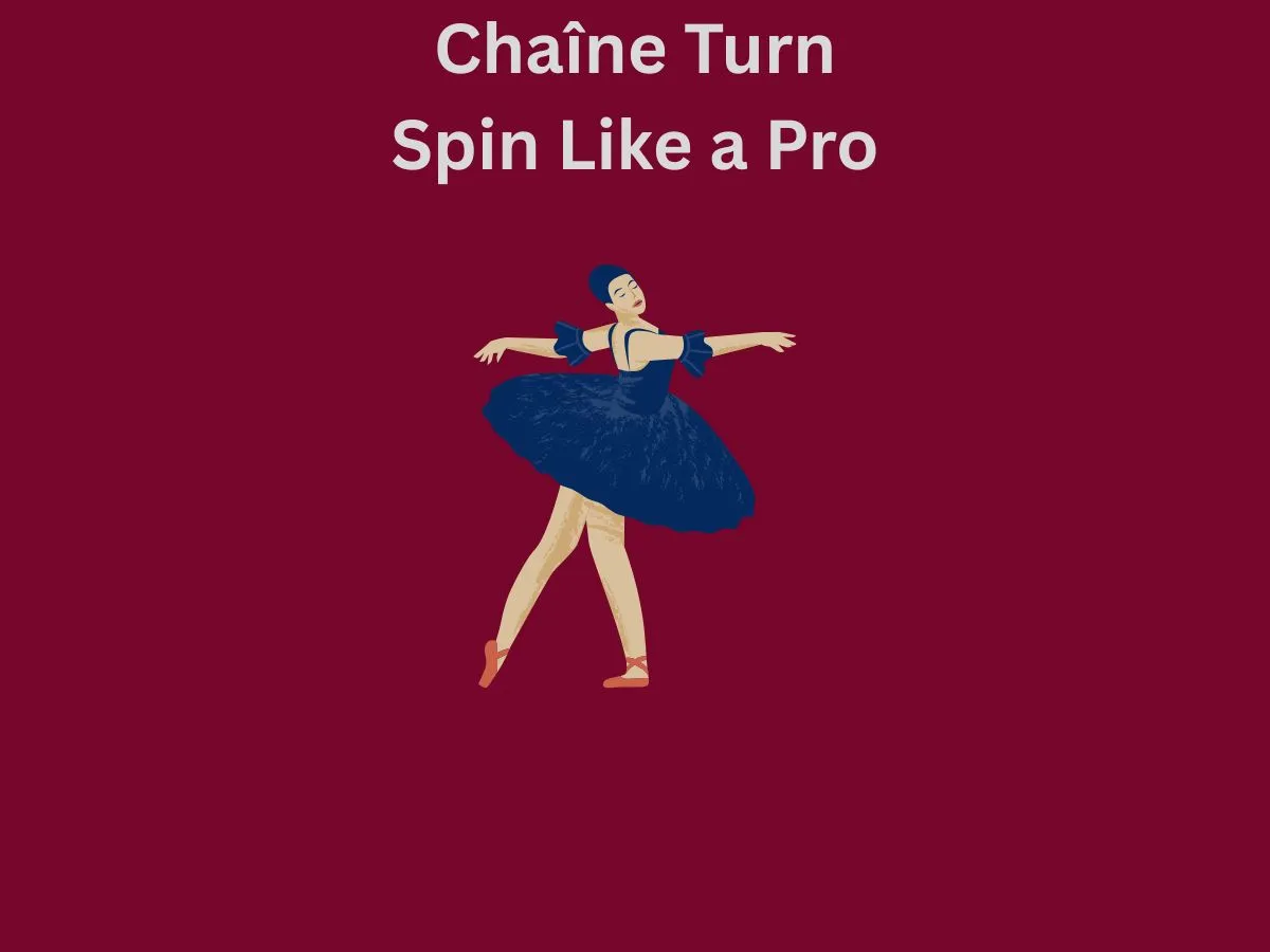 Practice the Chaine Turn Spin Like a Pro