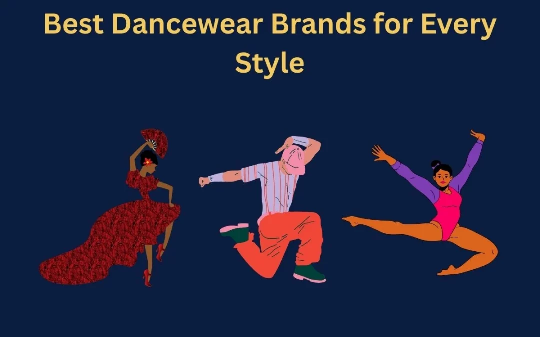 The Best Dancewear Brands for Every Style