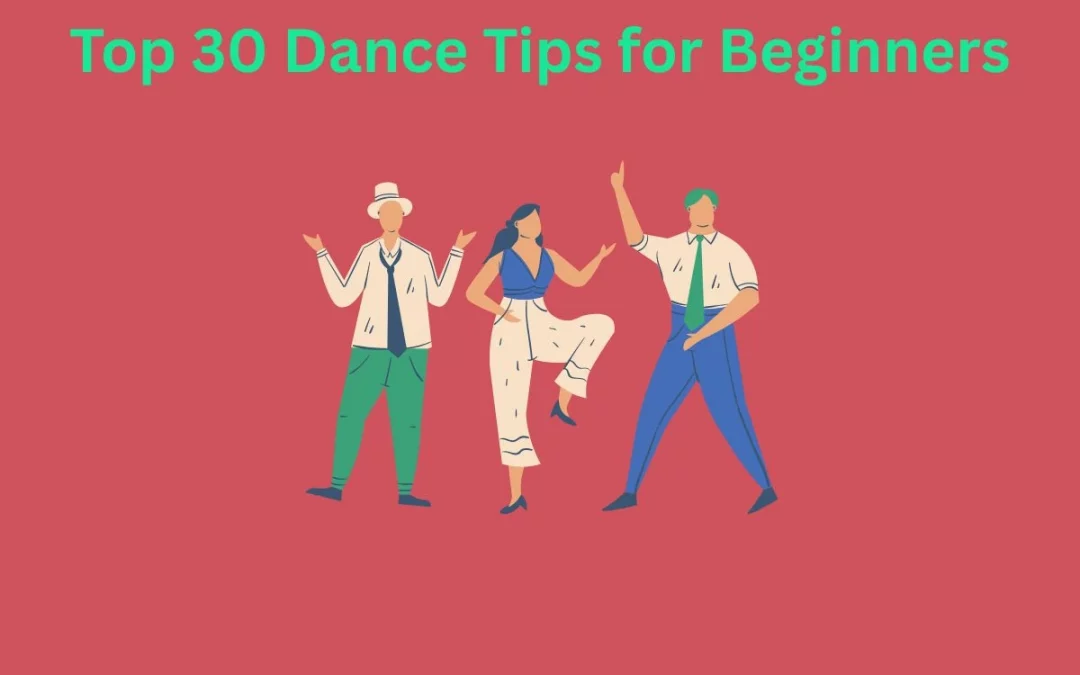 Top 30 Dance Tips for Beginners