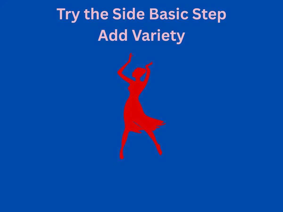 Try the Side Basic Step Add Variety to Your Moves